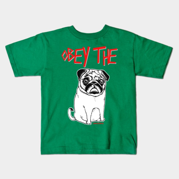 Obey the pug Kids T-Shirt by darklordpug